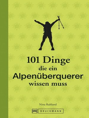 cover image of 101 Dinge, die ein Alpenüberquerer wissen muss